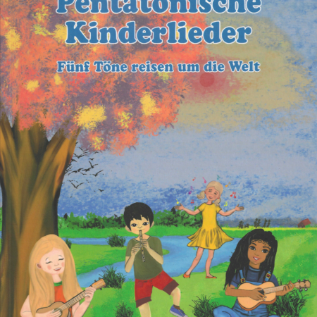 Pentatonische Kinderlieder. Fünf Töne reisen um die Welt. Buch und CD